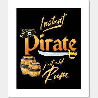 'Instant Pirate Just Add Rum' Awesome Pirate Gift Posters and Art